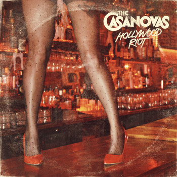 The Casanovas - Hollywood Riot