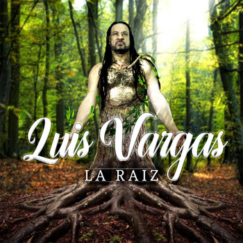 Luis Vargas - La Raiz