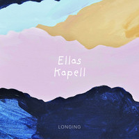Ellas Kapell - Longing