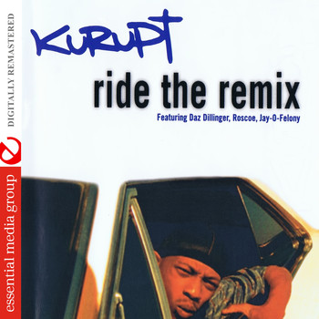 Kurupt - Ride the Remix (Digitally Remastered)