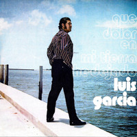 Luis García - Que Dolor en Mi Tierra He Dejado