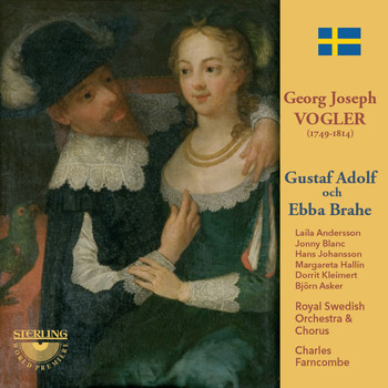 Royal Swedish Orchestra, Royal Swedish Chorus & Charles Farncombe - Vogler: Gustaf Adolf Och Ebba Brahe