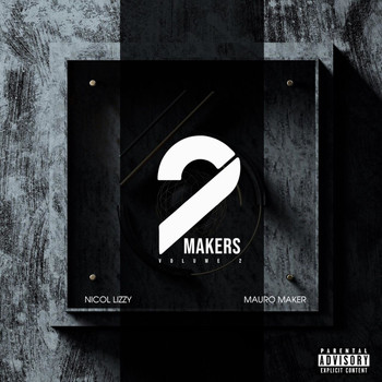 2 Makers - Vol. 2 (Explicit)