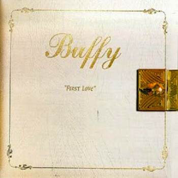 Buffy - First Love