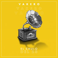 Vakero - El Chulo del 23