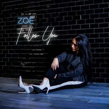 Zoe - Follow You