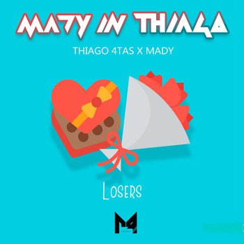 Thiago 4Tas & Mady Oficial - Losers (Explicit)