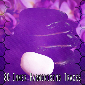 Yoga - 80 Inner Harmonising Tracks
