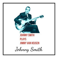 Johnny Smith - Johnny Smith Plays Jimmy Van Heusen