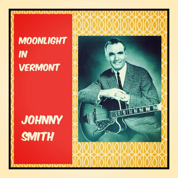 Johnny Smith - Moonlight in Vermont