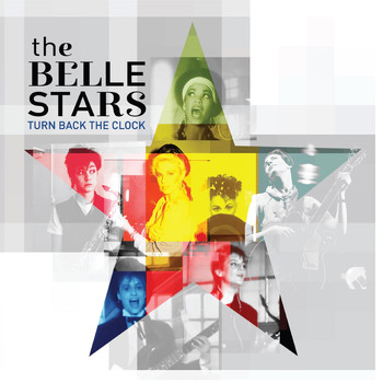 The Belle Stars - Turn Back the Clock