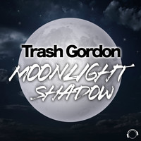 Trash Gordon - Moonlight Shadow