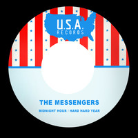 The Messengers - Midnight Hour / Hard Hard Year