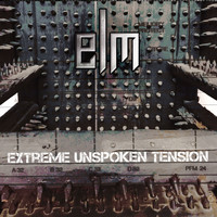 Elm - Extreme Unspoken Tension (Deluxe Edition)