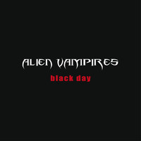 Alien Vampires - Black Day