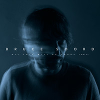 Bruce Soord - All This Will Be Yours (Edit)