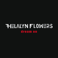 Helalyn Flowers - Dream On