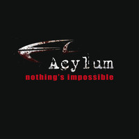 Acylum - Nothing's Impossible