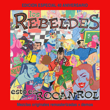 Los Rebeldes - Esto Es Rocanrol (Edición Especial 40 Aniversario Rebeldes)