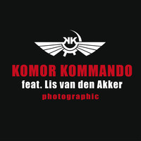 Komor Kommando - Photographic