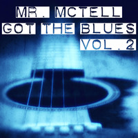 Blind Willie McTell - Mr. Mctell Got the Blues, Vol. 2