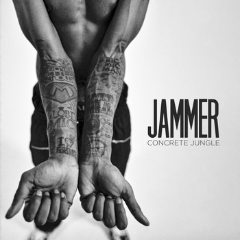 Jammer - Concrete Jungle (Explicit)