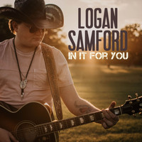 Logan Samford - In It for You