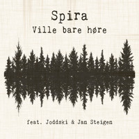 Spira - Ville bare høre