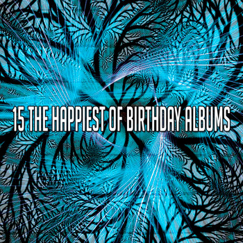 Happy Birthday Band - 15 The Happiest of Birthday Albums