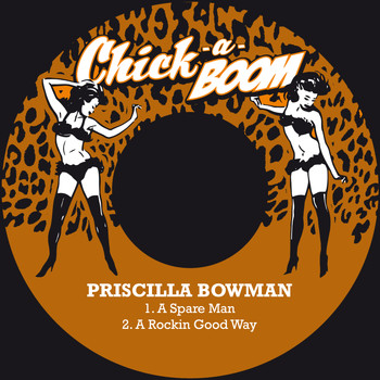 Priscilla Bowman - A Spare Man / A Rockin Good Way