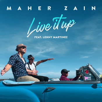 Maher Zain - Live It Up