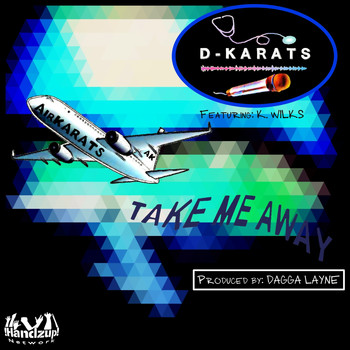 D-Karats - Take Me Away