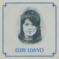 Eleri Llwyd - Eleri Llwyd