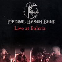 Mekaal Hasan Band - Live at Bahria
