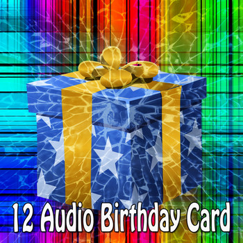 Happy Birthday - 12 Audio Birthday Card