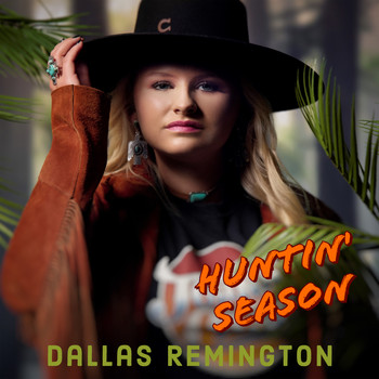Dallas Remington - Huntin' Season