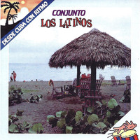 Conjunto Los Latinos - Desde Cuba Con Ritmo
