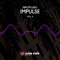 Nacim Ladj - Impulse, Vol. 4