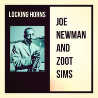 Joe Newman and Zoot Sims - Locking Horns