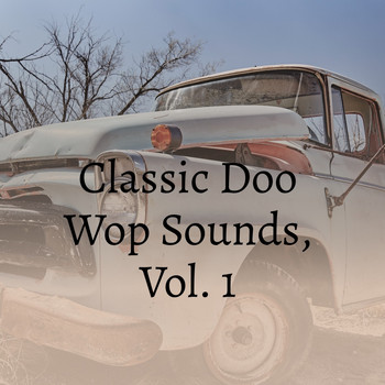 Various Artists - Classic Doo Wop Sounds, Vol. 1