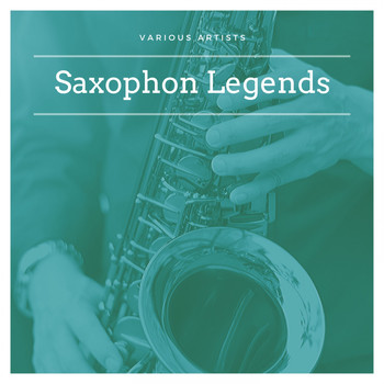 Various Artists - Saxophon Legends