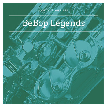 Various Artists - BeBop Legends