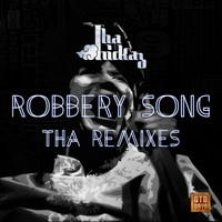 Tha Trickaz - Robbery Song Tha Remixes
