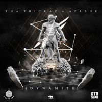 Tha Trickaz featuring Apashe - iDynamite (feat. Apashe)