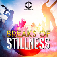 Ed Unger - Breaks of Stillness