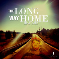 Steve Otto - The Long Way Home