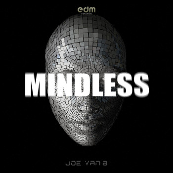 Joe Van 8 - Mindless