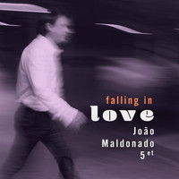João Maldonado Quintet - Falling in Love