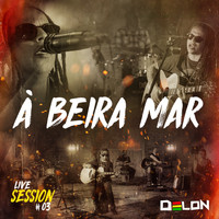 Delon - À Beira Mar (Live Session)