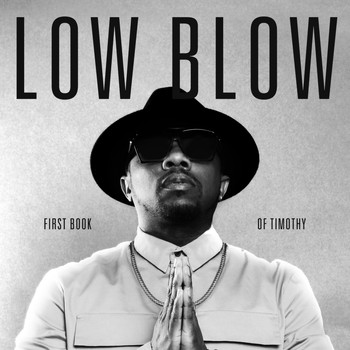 Low Blow - First Book of Timothy (Explicit)